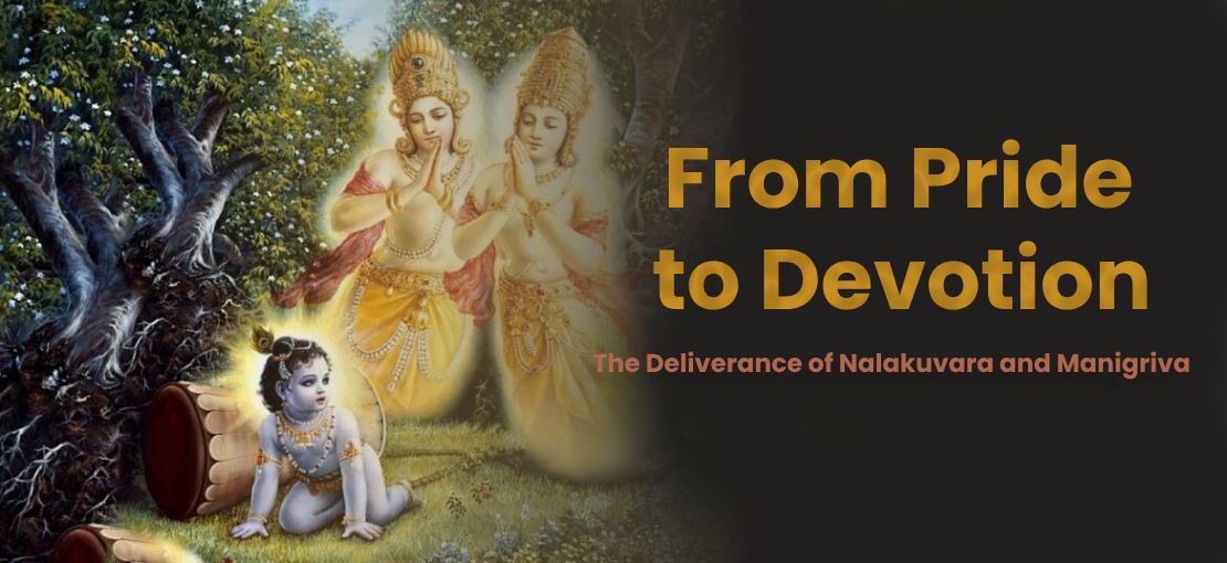 From Pride to Devotion: The Deliverance of Nalakuvara and Manigriva